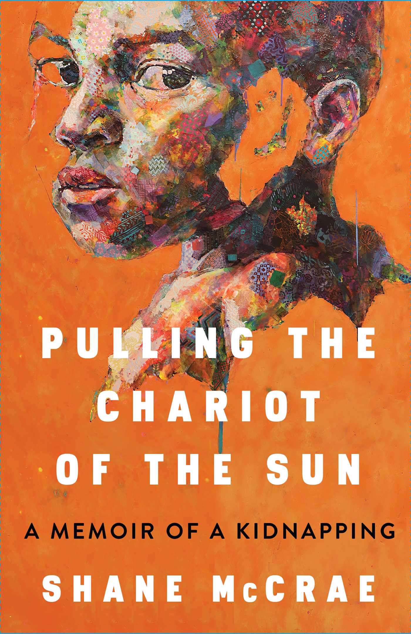 (PDF) Pulling the Chariot of the Sun_ A Memoir of a Kidnapping By _ (Shane McCrae).pdf
